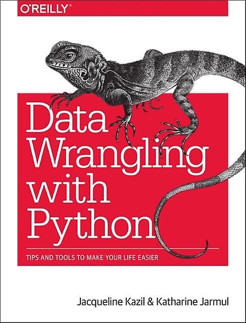 Data Wrangling With Python by Katharine Jarmul Paperback