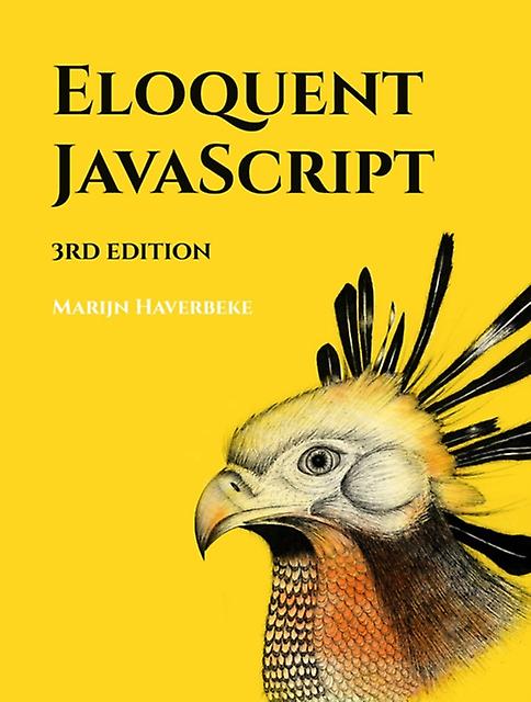 Eloquent Javascript 3rd Edition by Marijn Haverbeke Paperback