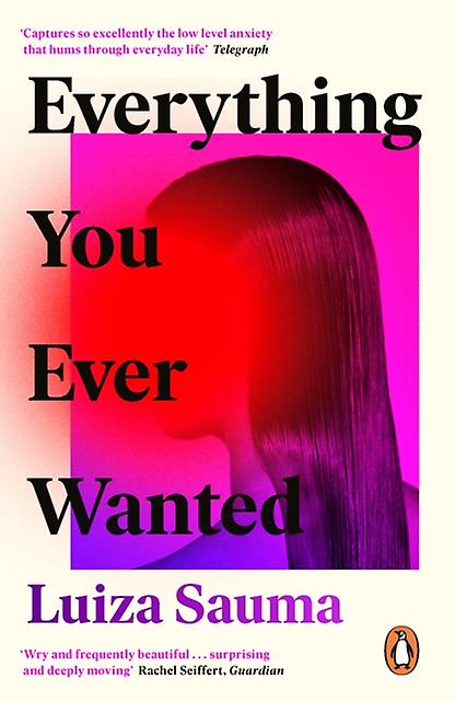 Everything You Ever Wanted by Luiza Sauma Paperback Book