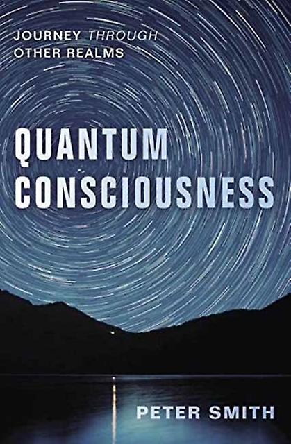 Quantum Consciousness by Peter Smith Paperback