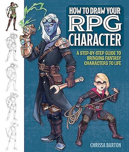 How To Draw Your Rpg Character by Chrissa Barton Paperback