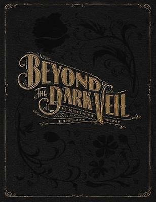 Beyond the Dark Veil