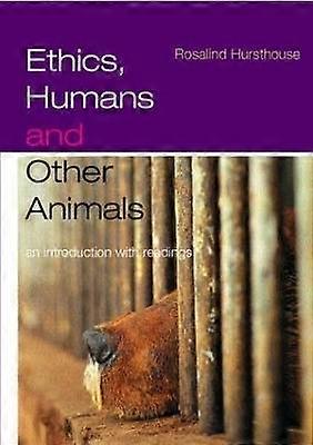 Ethics Humans and Other Animals