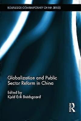 Globalization and Public Sector Reform in China