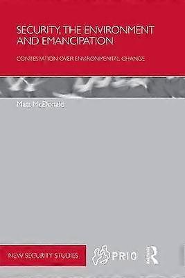 Security the Environment and Emancipation