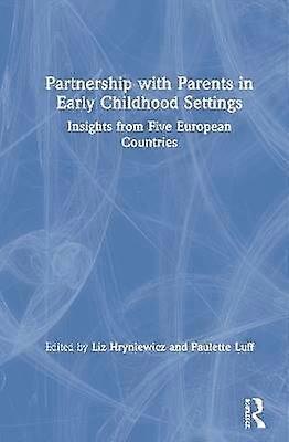 Partnership with Parents in Early Childhood Settings