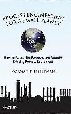 Process Engineering for a Small Planet