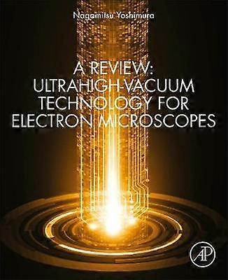 A Review: Ultrahigh-Vacuum Technology for Electron Microscopes
