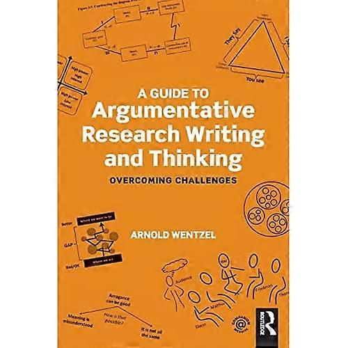 A Guide to ArgumentativeResearch Writing and Thinking:Overcoming Challenges