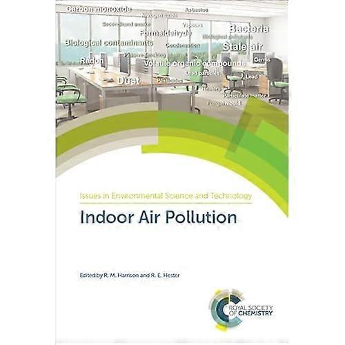 Indoor Air Pollution (Issues in Environmental Science and Technology)