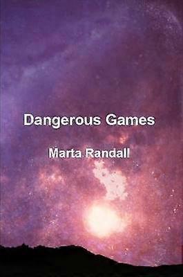 Dangerous Games