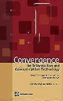 Convergence in Information and Communication Technology
