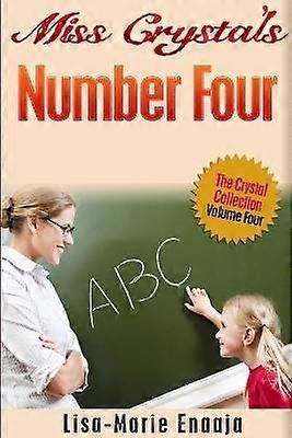 Miss Crystal's Number Four