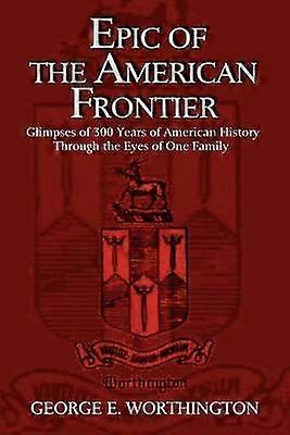 Epic of the American Frontier