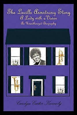 The Lucille Armstrong Story