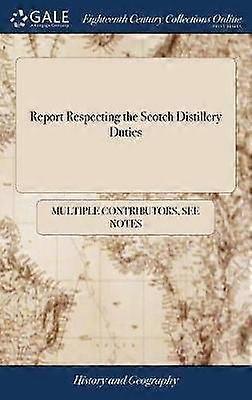 Report Respecting the Scotch Distillery Duties