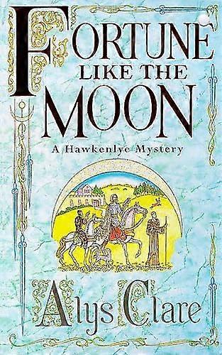 Fortune like the Moon