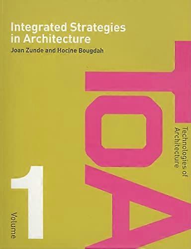 Integrated Strategies in Architecture