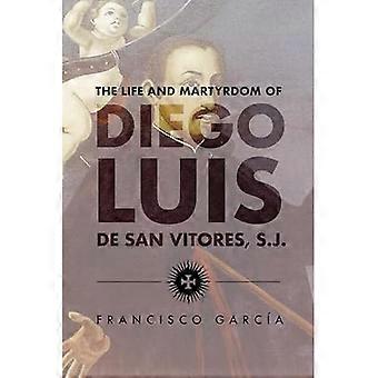 Diego Luis De San Vitoresin elämä ja marttyyrikuolema, SJ (2. painos)