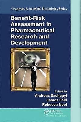 Benefit-Risk Assessment in Pharmaceutical Research and Development