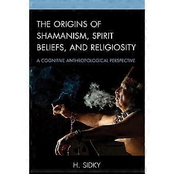 Origens do Xamanismo, Crenças Espirituais e Religiosidade: Uma Antropologia Cognitiva - H. Sidky