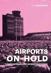 Airports On Hold by Sara Favargiotti Paperback