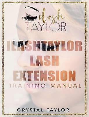 ILash Taylor Lash Extension Training Manual