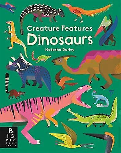 Creature Features: Dinosaurs