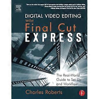 Digitale Videobearbeitung mit Final Cut Express: Der praktische Leitfaden für Einrichtung und Workflow