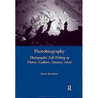 Fotobiographie: Fotografische Selbstschrift in Proust, Guibert, Ernaux, Mace