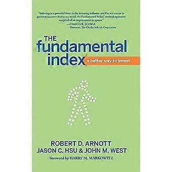 The Fundamental Index: A Better Way to Invest