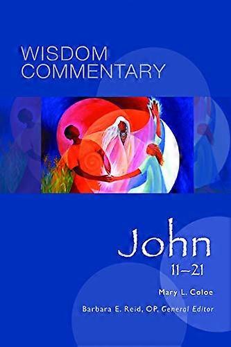 John 11-21 (Wisdom Commentary Series)