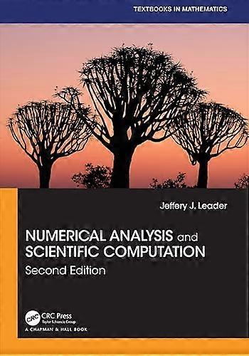 Numerical Analysis and Scientific Computation (Textbooks in Mathematics)