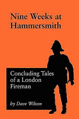 Nine Weeks At Hammersmith