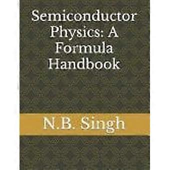Semiconductor physics a formula handbook