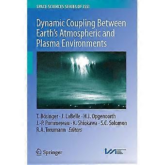 Dynamic coupling between earth's atmospheric and plasma environments