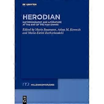 Herodian: Geschichtsschreibung und Literatur am Ende des Hochreiches