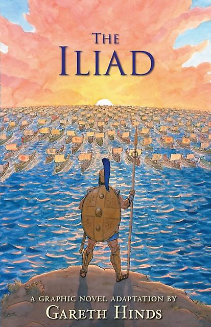 The Iliad A Graphic Novel by Gareth Hinds Paperback