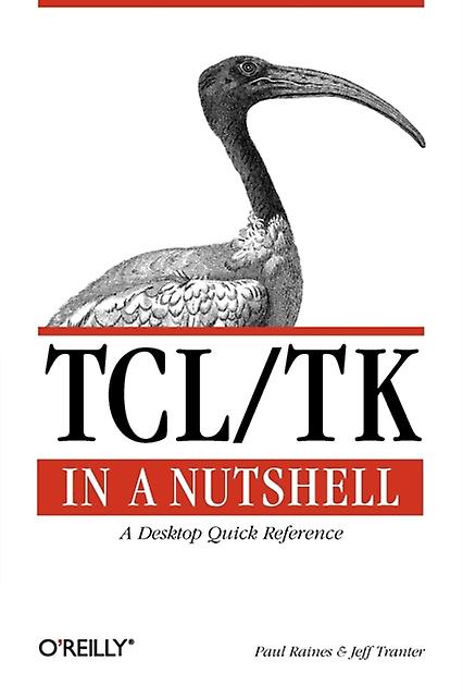 Tcltk In A Nutshell  A Desktop Quick Reference by Paul Raines Paperback Book