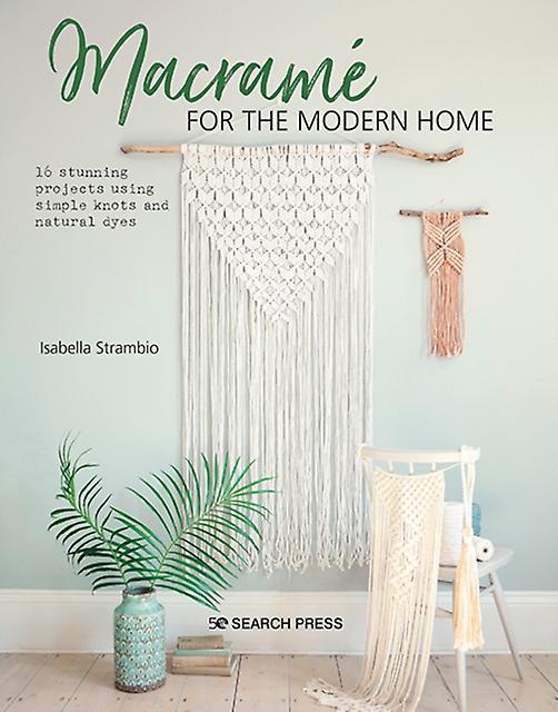 Macrame For The Modern Home by Isabella Strambio Paperback