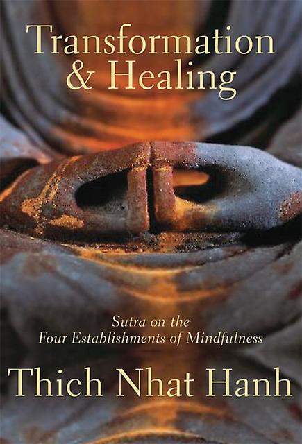 Transformation And Healing by Thich Nhat Hanh Paperback