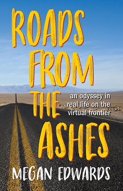 Roads From The Ashes by Megan Edwards Paperback Book
