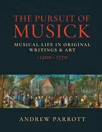 The Pursuit Of Musick by Andrew Parrott Paperback