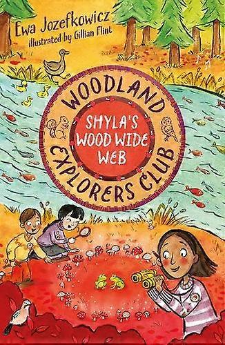 Shylas Wood Wide Web by Ewa Jozefkowicz Paperback