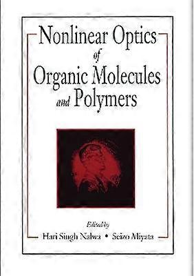 Nonlinear Optics of Organic Molecules and Polymers