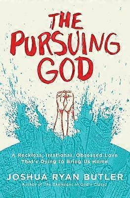 The Pursuing God