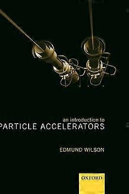 An Introduction to Particle Accelerators