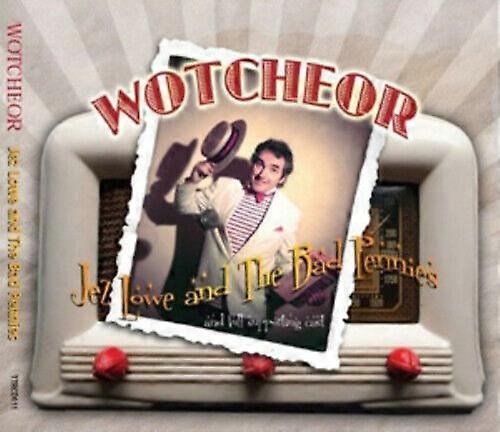 Jez Lowe and The Bad Pennies Wotcheor CD (2010)