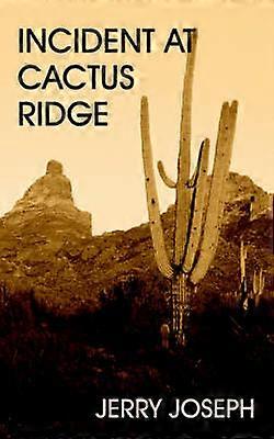 Incident at Cactus Ridge