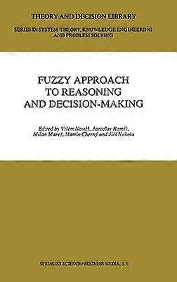 Fuzzy Approach to Reasoning and Decision-making